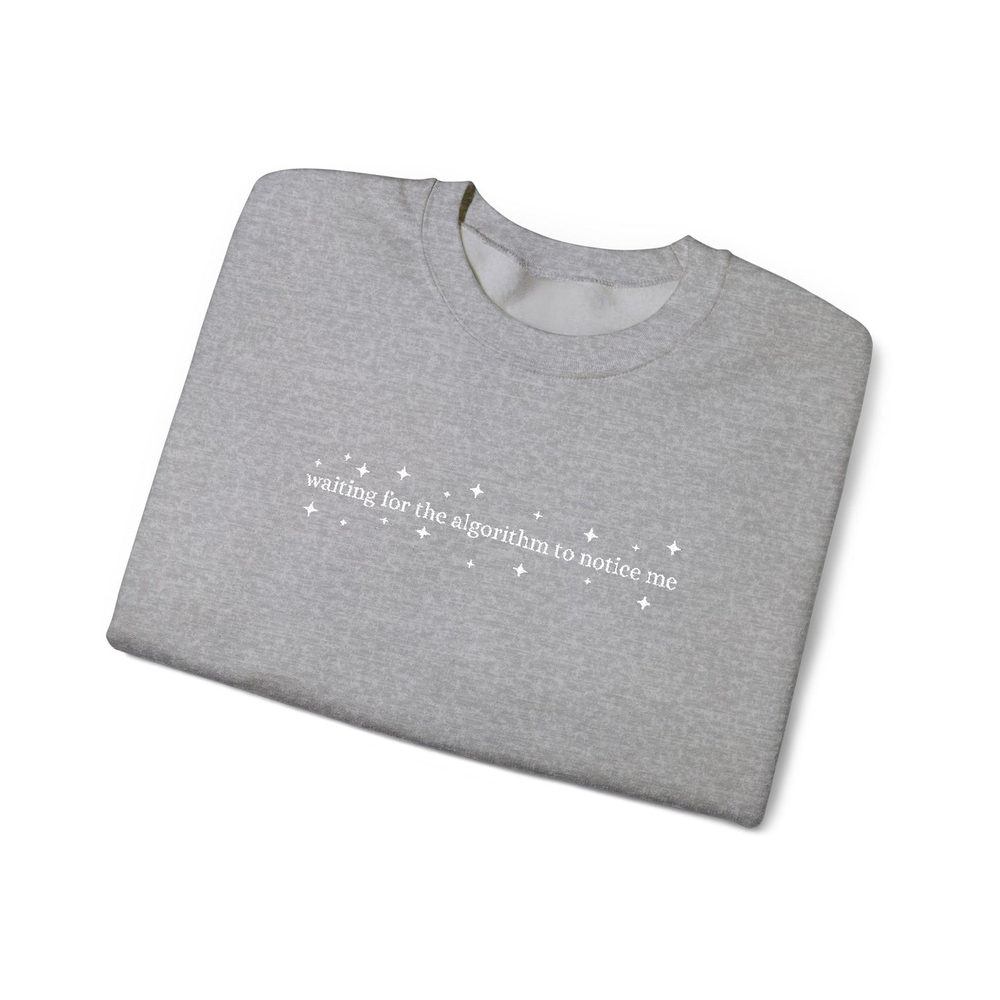 Waiting for the Algorithm to Notice Me Embroidered Sweatshirt
