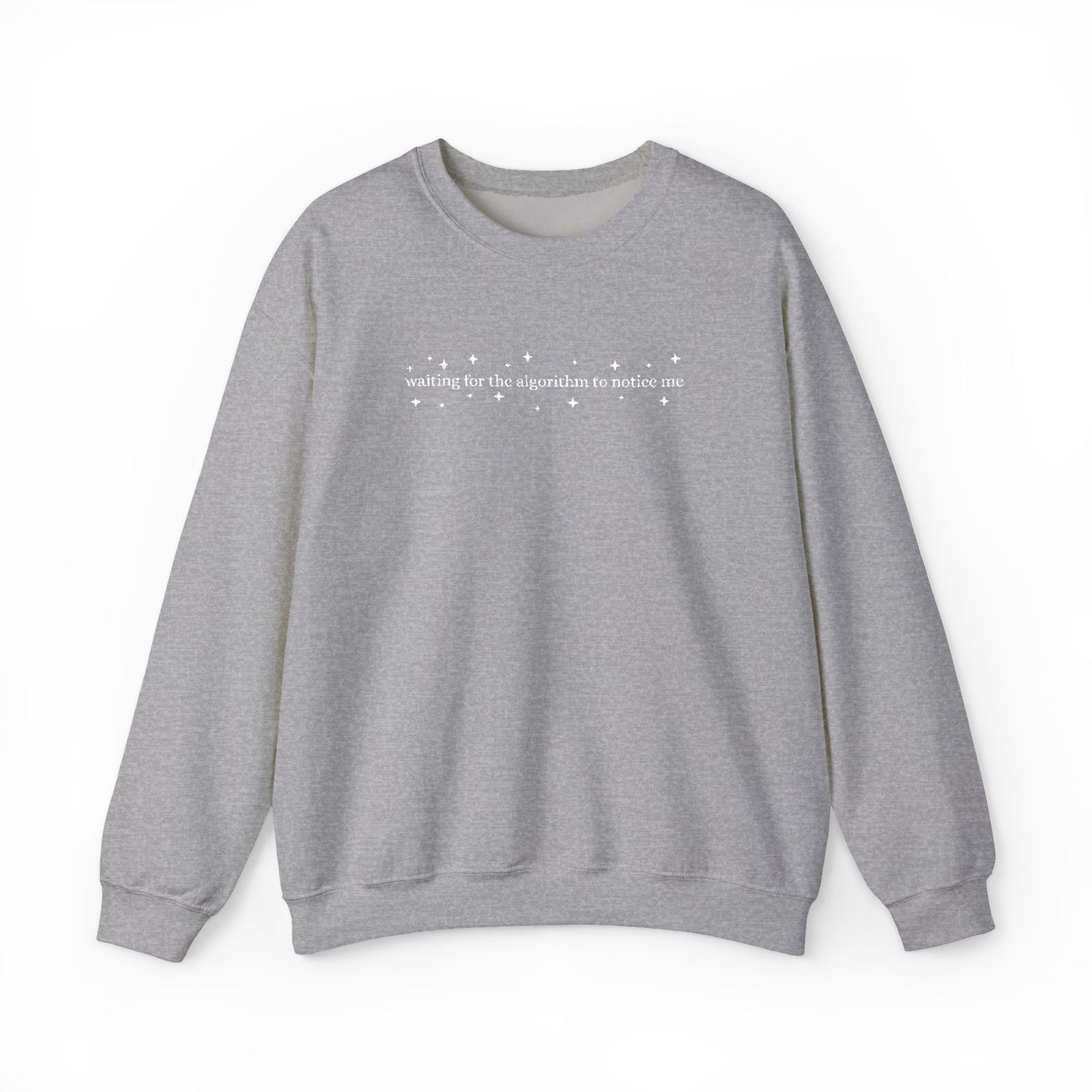 Waiting for the Algorithm to Notice Me Embroidered Sweatshirt