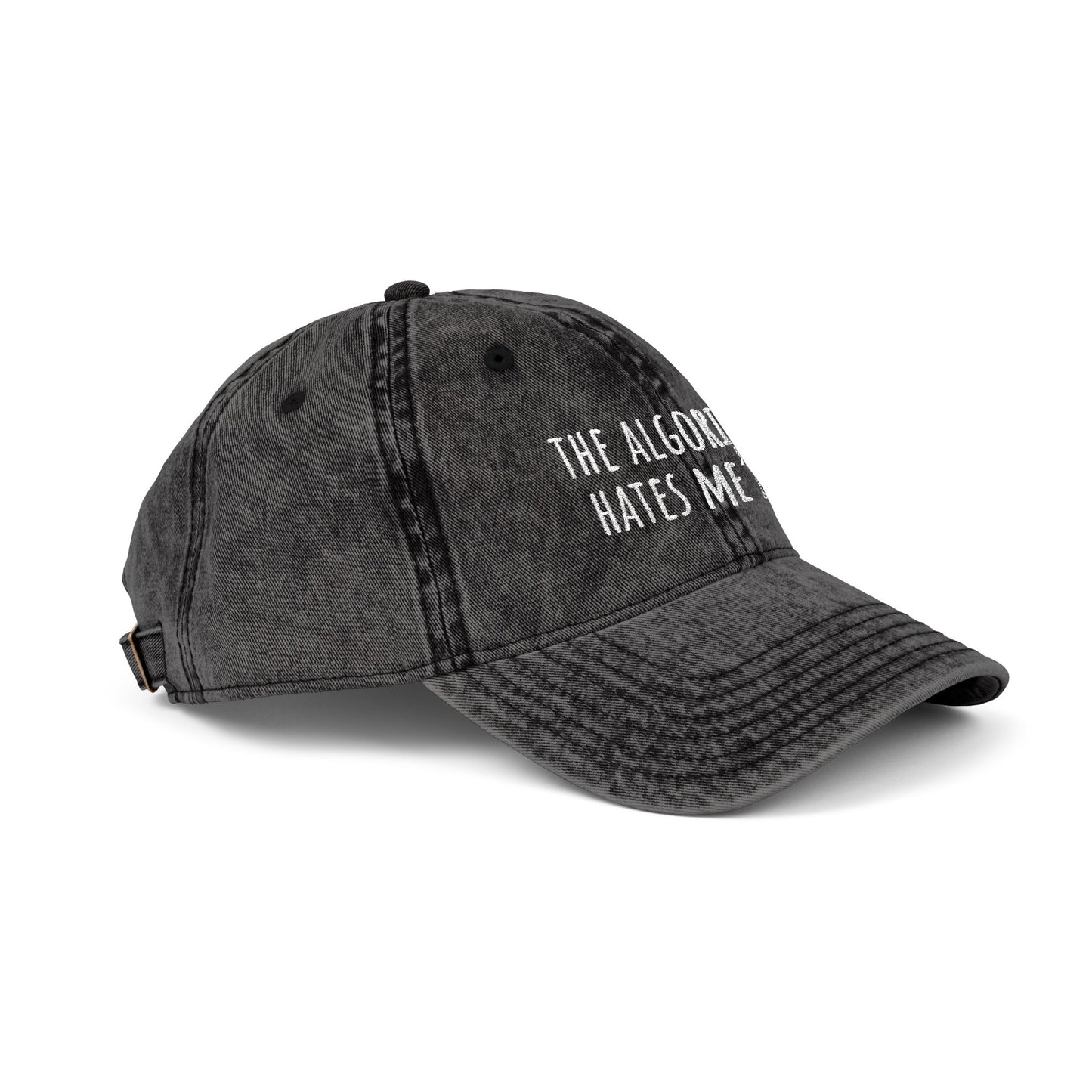 The Algorithm Hates Me Embroidered Hat