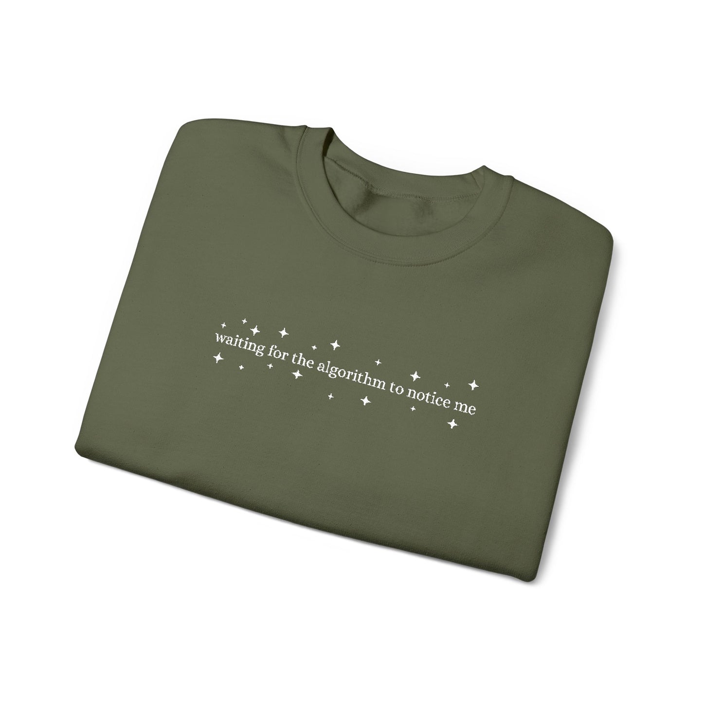 Waiting for the Algorithm to Notice Me Embroidered Sweatshirt