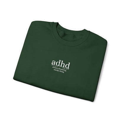 ADHD - Always Dreaming Embroidered Sweatshirt